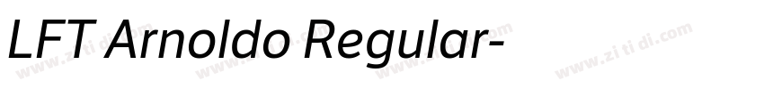 LFT Arnoldo Regular字体转换 LFT Arnoldo Regular字体转换